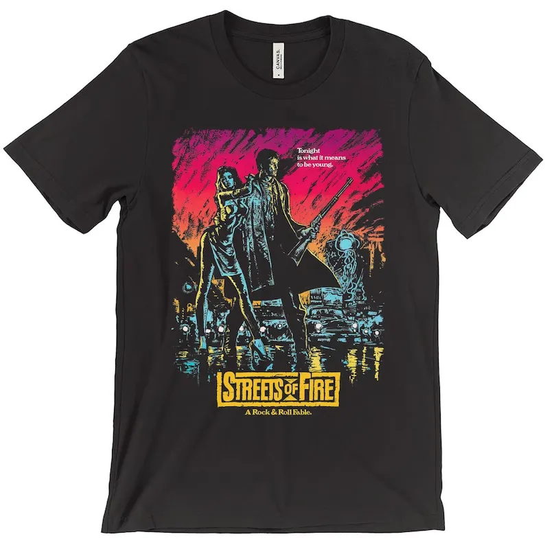 Streets Of Fire Movie T-Shirt - 1984 American Neo-Noir Rock Musical Film T-Shirt