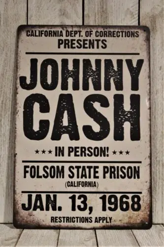 Cash Tin Sign Metal Poster Vintage Folsom Prison Live in Concert Ad XZ