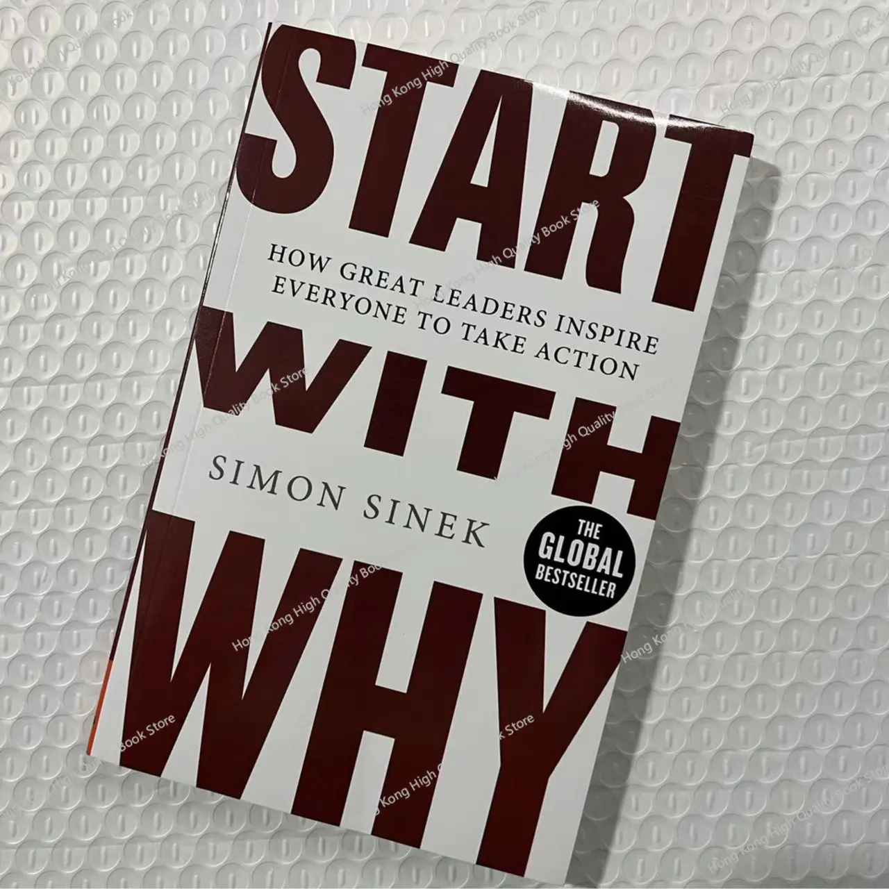 Start With Why By Simon Sinek How Great Leaders Inspire Everyone to Take Action Books of Economics & Management Novels