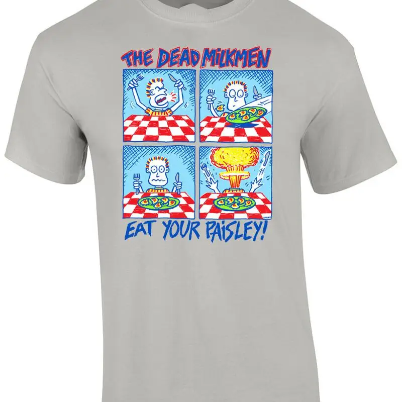 

The Dead Milkmen Eat Your Paisley T Shirt For S 4Xl Us200