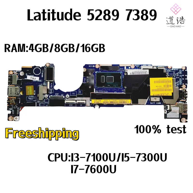 

CAZ40 LA-E111P For Dell Latitude 5289 7389 Laptop Motherboard CPU:I3-7100U/I5-7300U/I7-7600U RAM:4GB/8GB/16GB 100% Fully Work