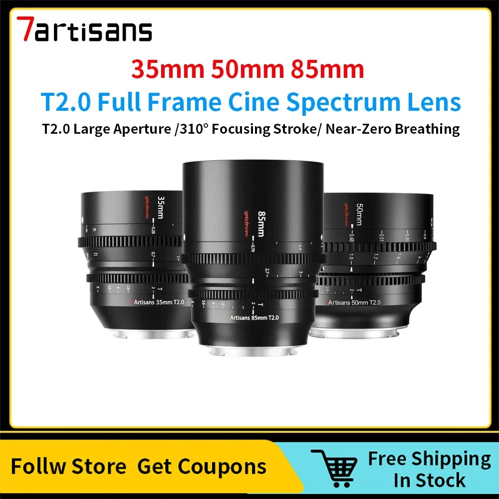 

7artisans 35mm 50mm 85mm T2.0 Full Frame Cine Spectrum Lens For Sony E FX3 Leica TL SIGMA FP Nikon Z5 Canon EOSR Cine Lenses Kit