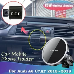 Car Mobile Phone Holder for Audi A6 C7 A7 2015~2018 Air Vent Clip Magnetic Stand Wireless Fast Charging Tray Accessories iPhone