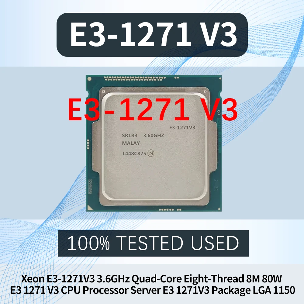 

Xeon E3-1271V3 3.6GHz Quad-Core Eight-Thread 8M 80W E3 1271 V3 Computer CPU Processor Server E3 1271V3 Package LGA 1150