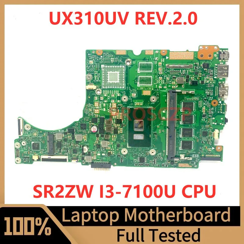 

UX310UV REV.2.0 Mainboard For Asus Laptop Motherboard High Quality With SR2ZW I3-7100U CPU RAM 4GB 100% Full Tested Working Well