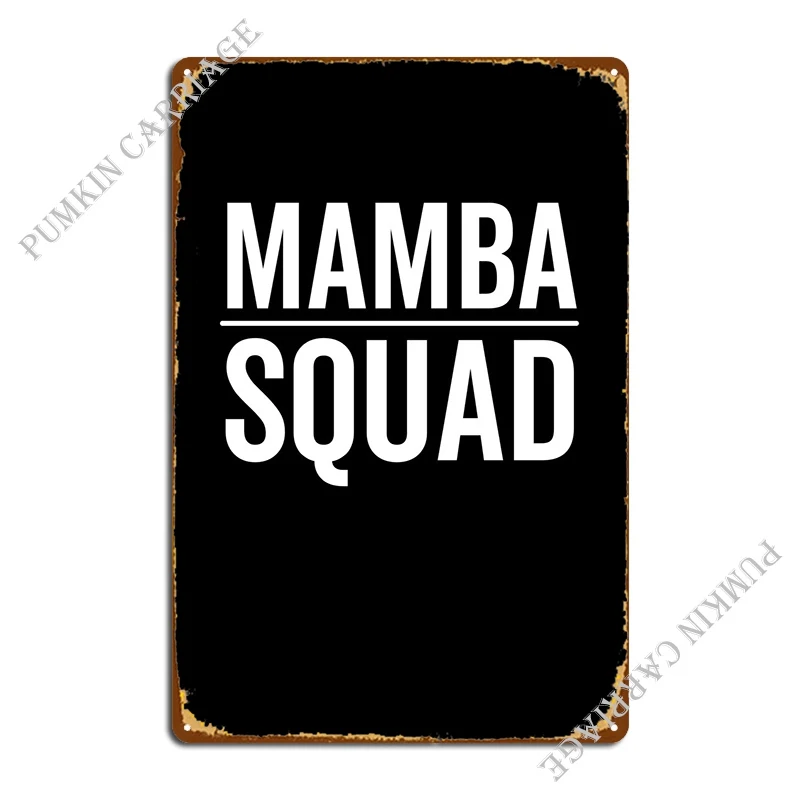 Mamba Squad Metal Plaque Poster Garage Wall Mural Designs Designing Garage Club Tin Sign Poster