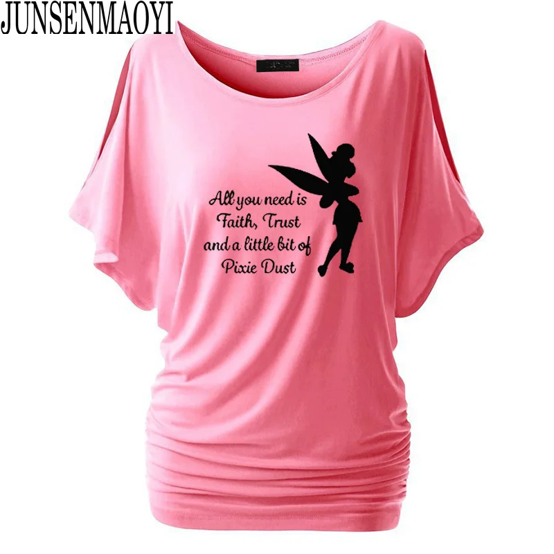 Fashion Women All you need is a little Faith Trust and Pixie Dust T shirt Femme Tinkerbell Printed Cute Harajuku Tees