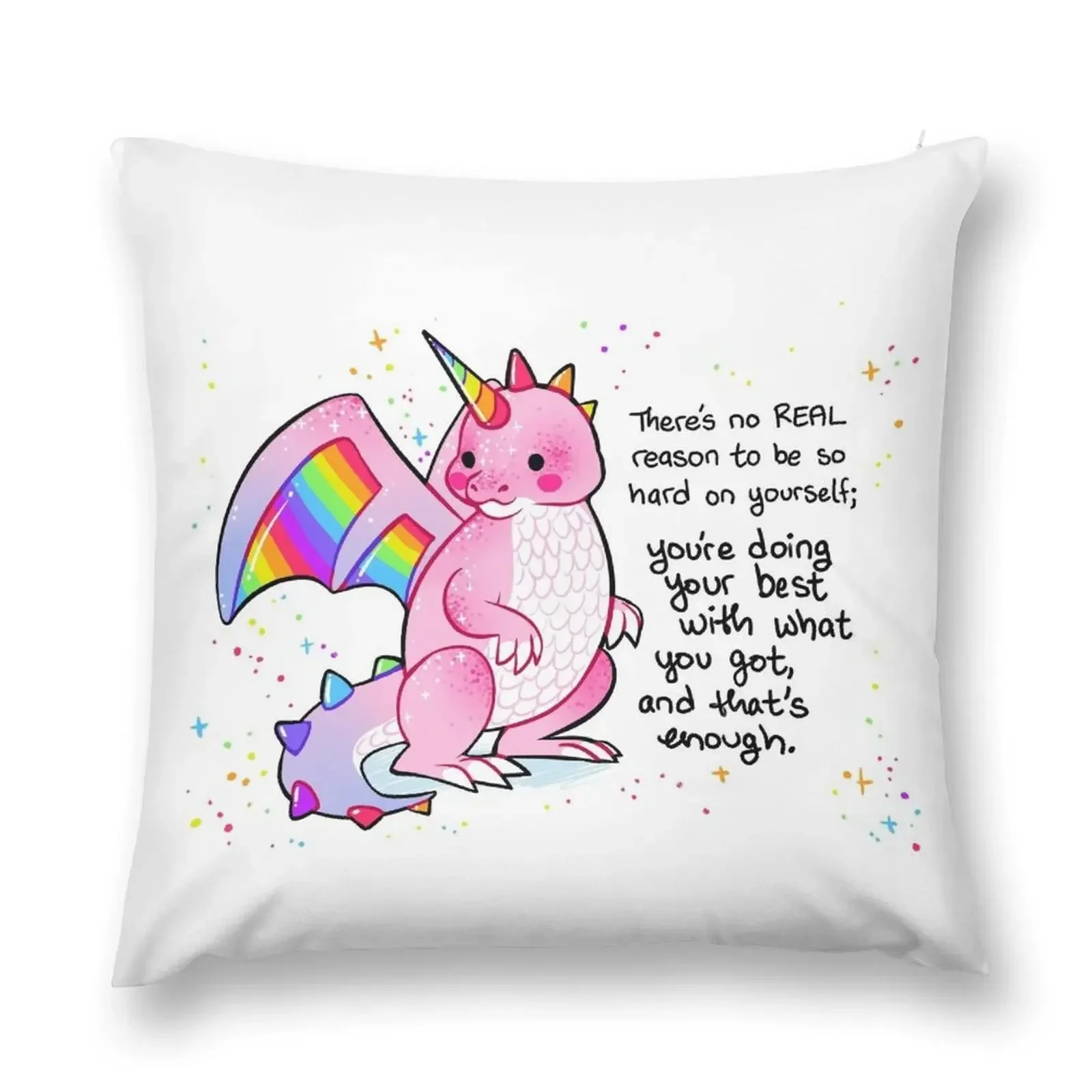 

There's no REAL reason to be so hard on yourself Pink and Rainbow Dragon Throw Pillow Luxury Sofa Cushions pillow