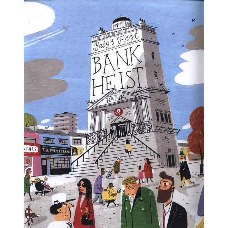 Babys First Bank Heist Whalley Jim Bloomsbury UK 9781408891193 Livro