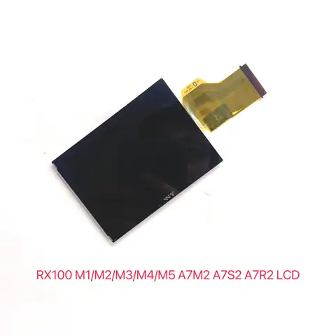 New for Sony A7M2 A7R2 A7S2 RX100 M1/M2/M3/M4/M5 Screen LCD with Backlight A7 MarkII Repair Part