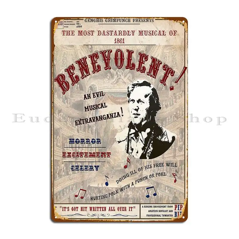 Benevolent The Most Dastardly Musical Poster Metal Plaque Poster Funny Custom Wall Cave Decoration Kitchen Tin Sign Poster