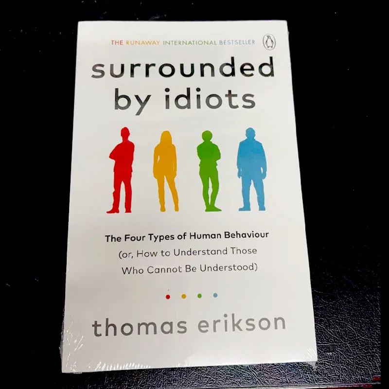 Copy Paper Surrounded By Ldiots The Four Type Of Human Behavior By Thomas Erikson English Book Bestseller Novel Books In English