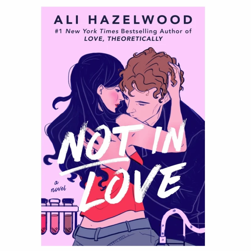 Not in Love By Ali Hazelwood: A Contemporary Romance Novel, Original English Edition Book