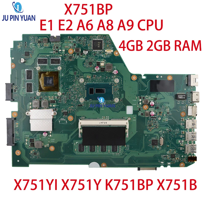 X751BP E1 E2 A6 A8 A9 CPU 4GB 2GB RAM Notebook Motherboard for ASUS X751YI X751Y K751BP X751B Laptop Motherboard Mainboard