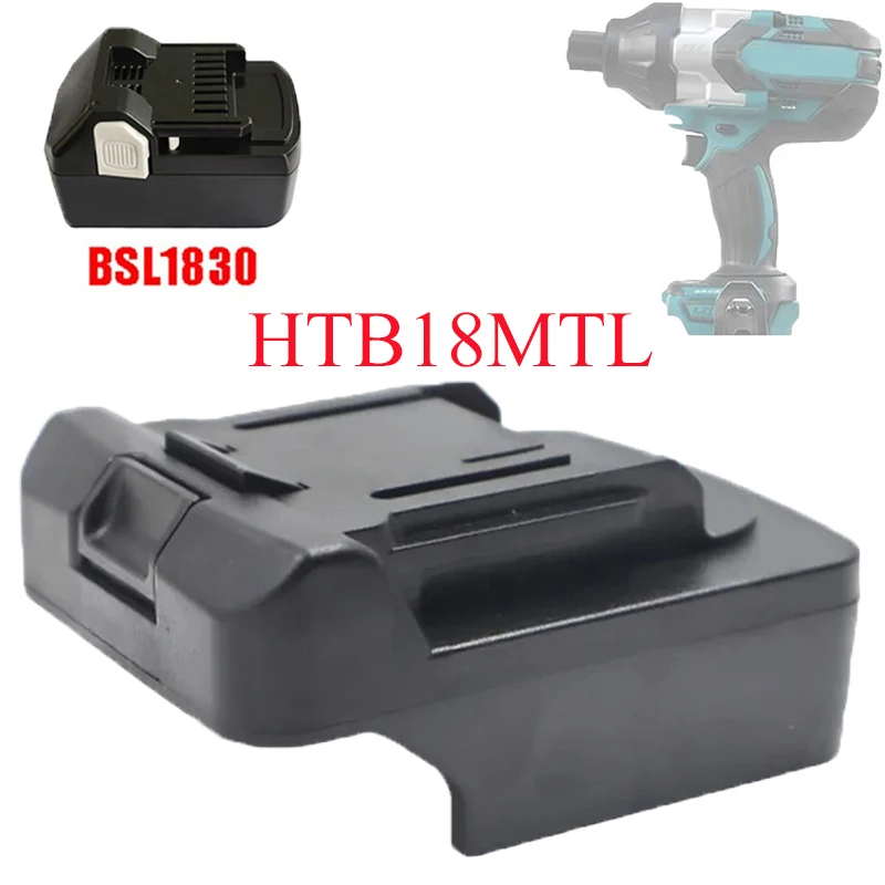 

HTB18MTL Battery Converter Adapter for Hitachi 18V Li-Ion Batteries Converts To Fit Makita LXT 18V Power Tools Usable Batteries