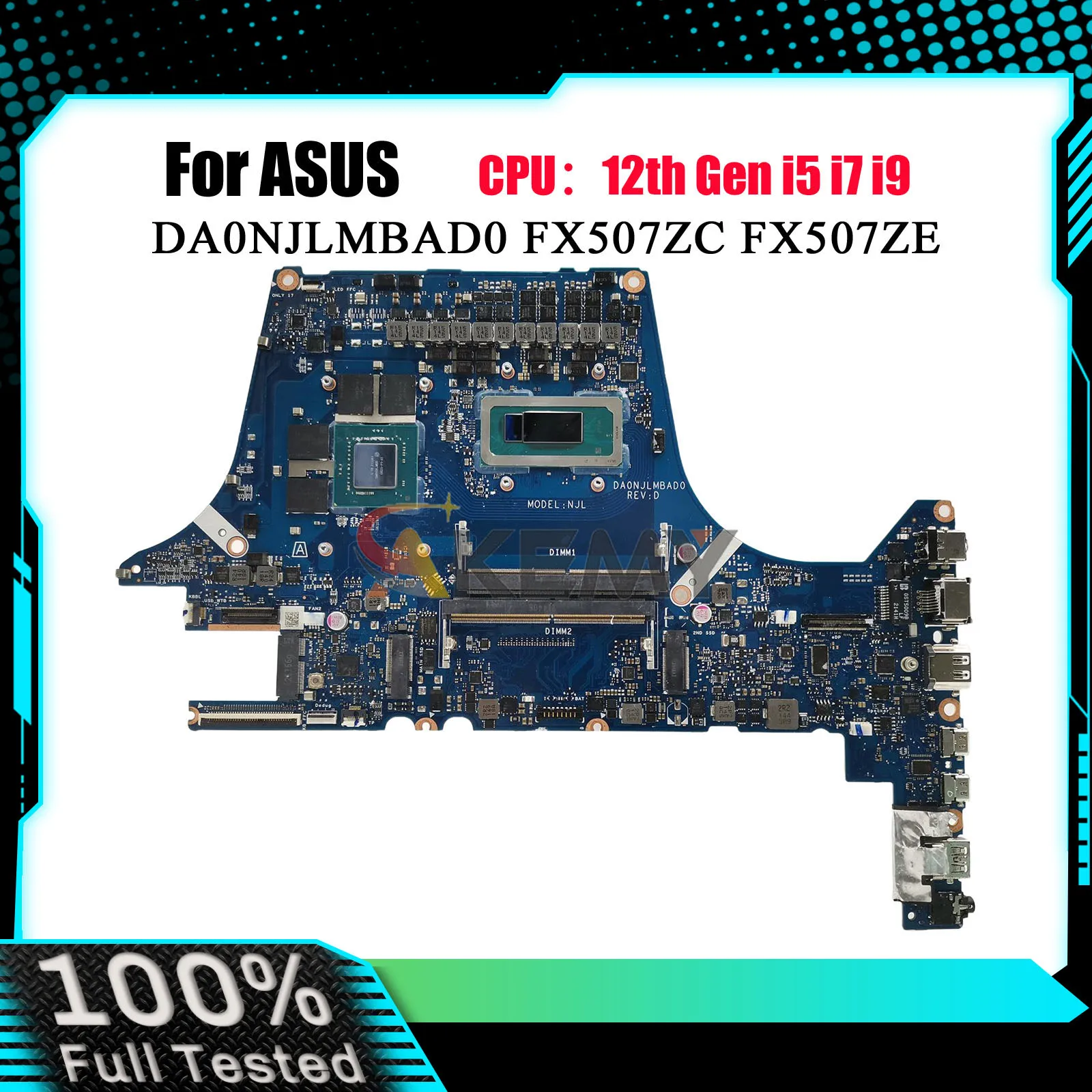 DA0NJLMBAD0 Laptop Motherboard For ASUS TUF Gaming FX507ZF FX507ZC FX507Z FX507ZE Mainboard With 12th Gen i5 i7 i9 tests OK stk