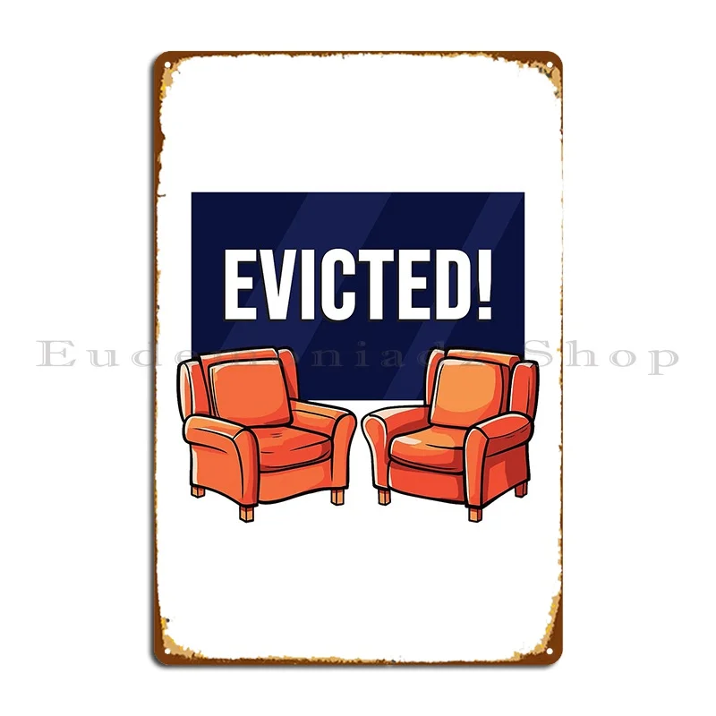 Big Brother Tv Show Evicted Metal Sign Printing Cinema Painting Designing Wall Mural Tin Sign Poster