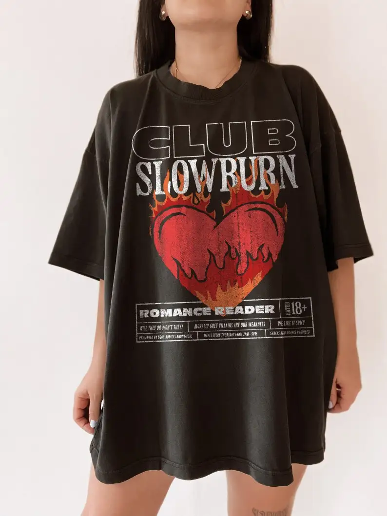 Slow Burn Book Club Shirt | Bookish Romance Book Girlie Morally Grey Lover Romance Reader Club T-Shirt