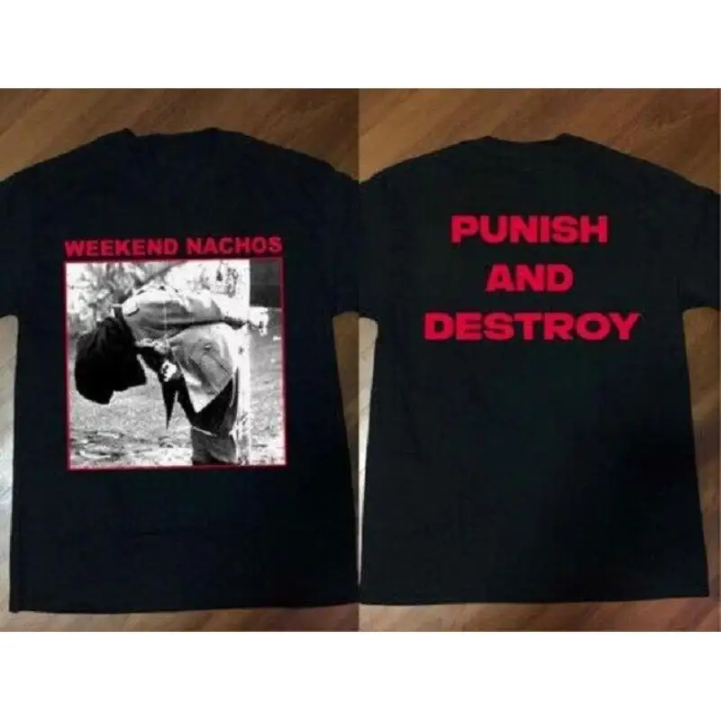 Weekend Nachos Punish And Destroy Album Promo T-Shirt1