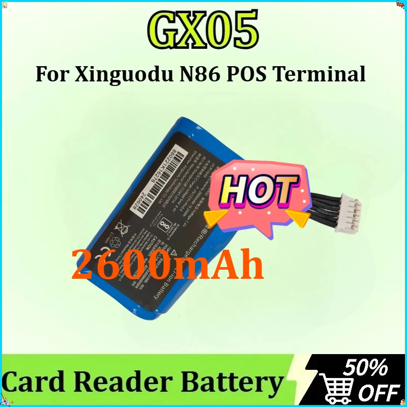 

For Xinguodu N86 POS Terminal High-Capacity Replacement GX05 Card Reader Battery Newly Upgraded 2600mAh