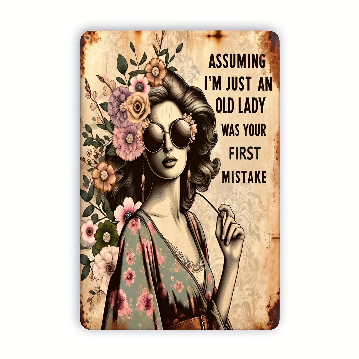 لافتة قصدير معدنية مستوحاة من الطراز القديم "تأمين أنني مجرد سيدة عجوز هي خطأك الأول" - 8 × 12 بوصة، مقاومة للماء والغبار #1