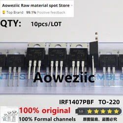 Aoweziic 2016+ 100% new imported original   IRF1407 IRF1407PBF TO220 FET 130A 75V