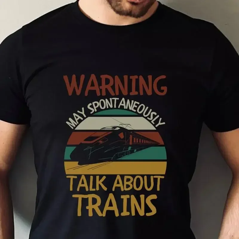 Mens Train  T shirt Warning May Spontaneously Talk About Trains Funny 28
