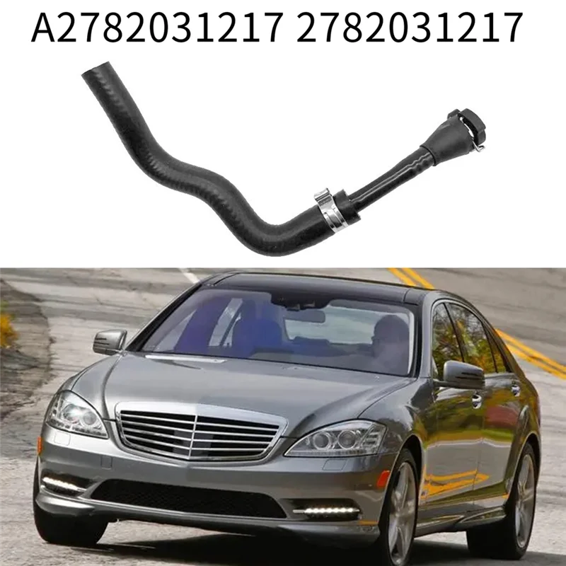 Car Crankcase Breather Pipe A2782031217 2782031217 for Mercedes Benz S550 E550 CLS550 SL550 GL550 E63AMG Vent Hose