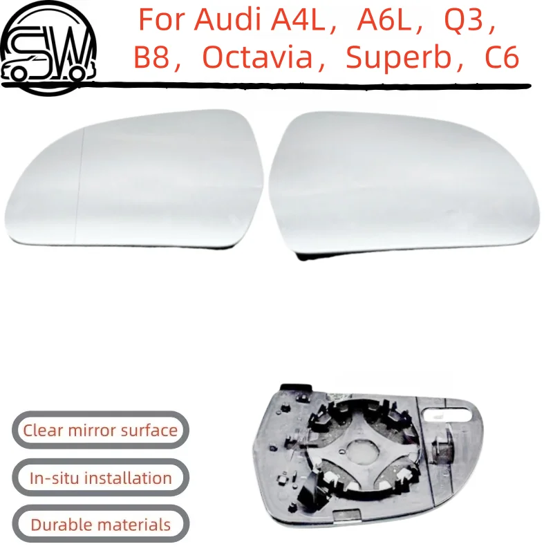 For Audi A4L，A6L，Q3，B8，Octavia，Superb，C6 rearview mirror with heating function.