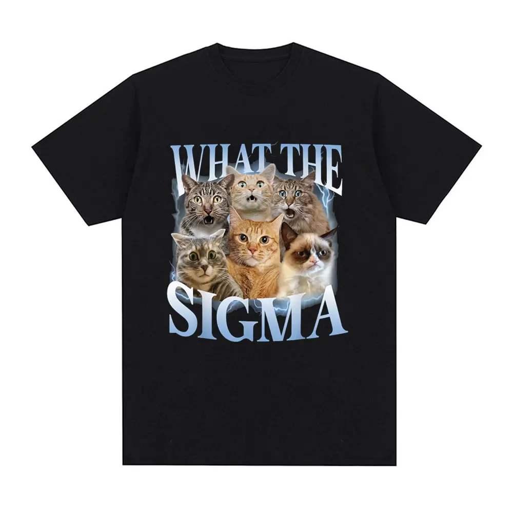 What The Sigma Funny Meme Cat Lovers Graphic T-Shirts Mens Women Cotton Oversized Short Sleeve T Shirts Fashion Comfort T Shirt