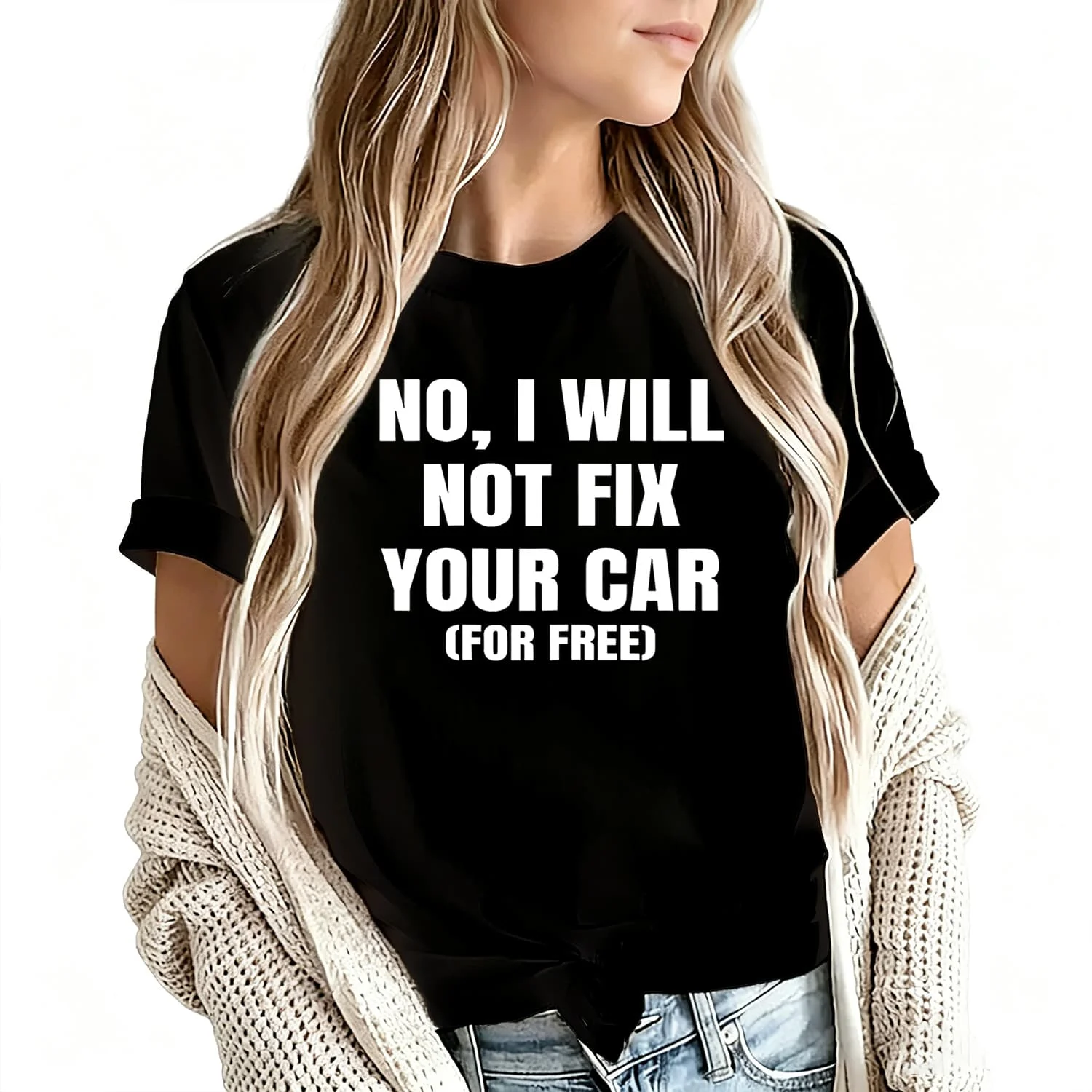 No I Will Not Fix Your Car for Free Women's T-Shirt 100% Cotton Funny Graphic Short Sleeve Tee Novelty Shirt Casual Crew Neck Top S-5Xl
