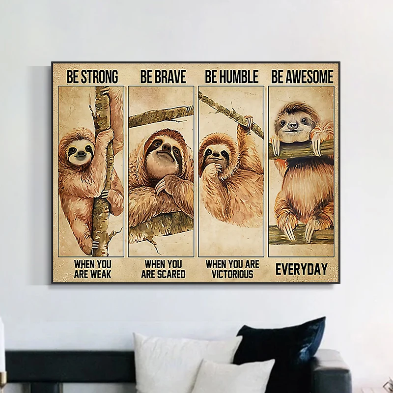 Cute Sloth Be Strong Motivational Quote Posters And Prints Canvas Painting Nordic Wall Art Pictures For Home Decor Cuadros