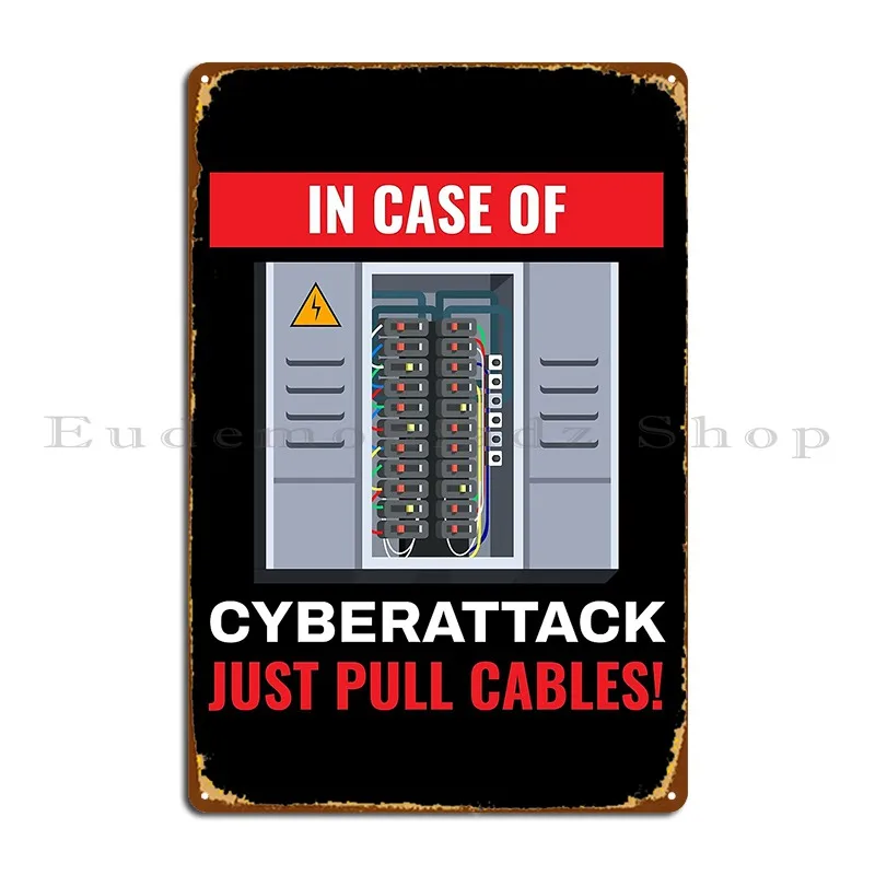 In Case Of Cyberattack It Hacker Code Metal Plaque Poster Cinema Custom Cinema Pub Personalized Tin Sign Poster