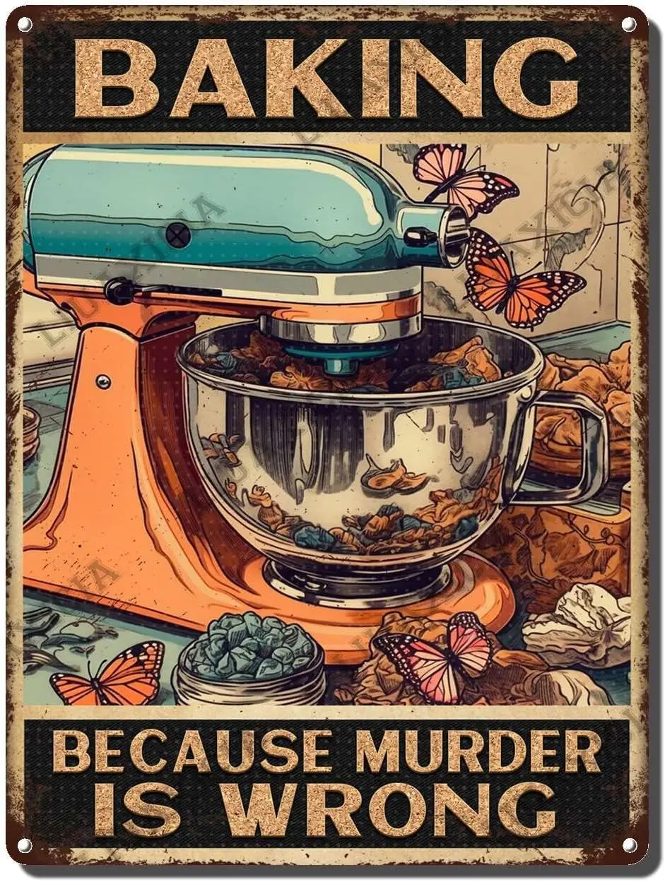 Vintage Metal Tin Signs Wall Decor Baking Because Murder is Wrong Rose Like Cake Tea Metai Tin Sign For Office Home Cl
