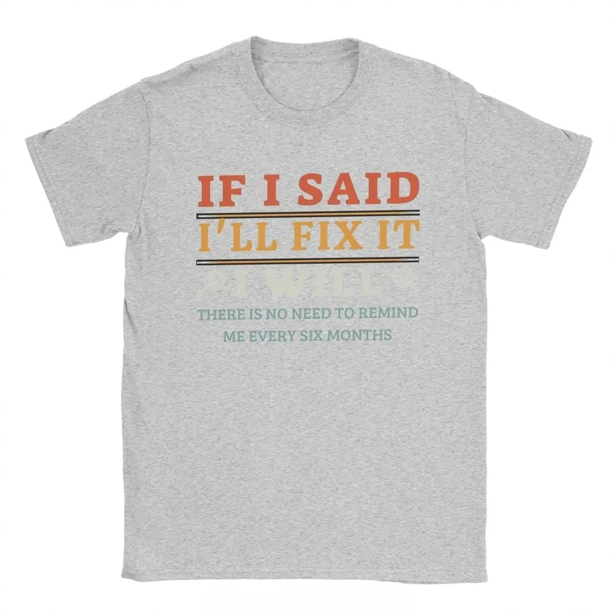 If I Say I'm Going To Fix It, I'll Go, Dad, Plumber, Mechanic, Electrician T-shirt, Crew Neck T-shirt Top.women Clothing Fashion