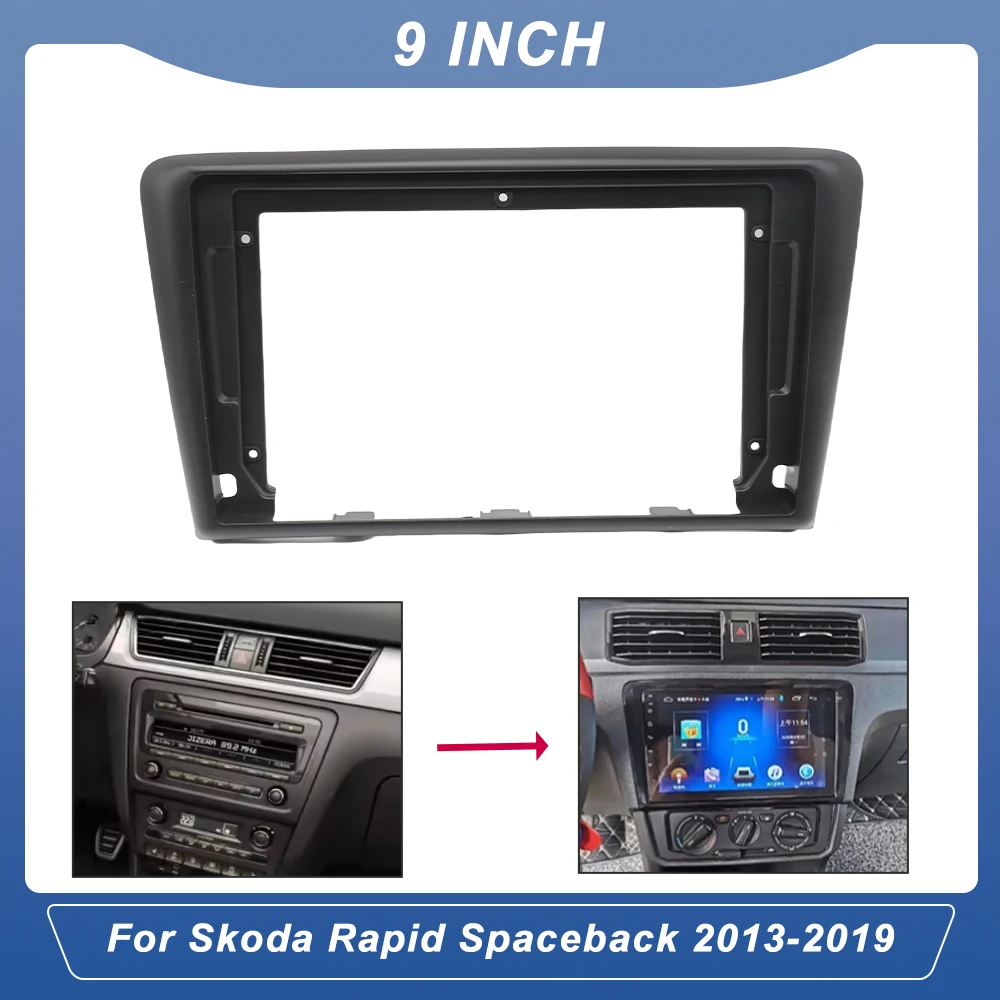 

9 Inch Car Android Radio Audio Adapter Dash Fitting Panel Fascias Frame Kit for Skoda Rapid Spaceback 2014-2019