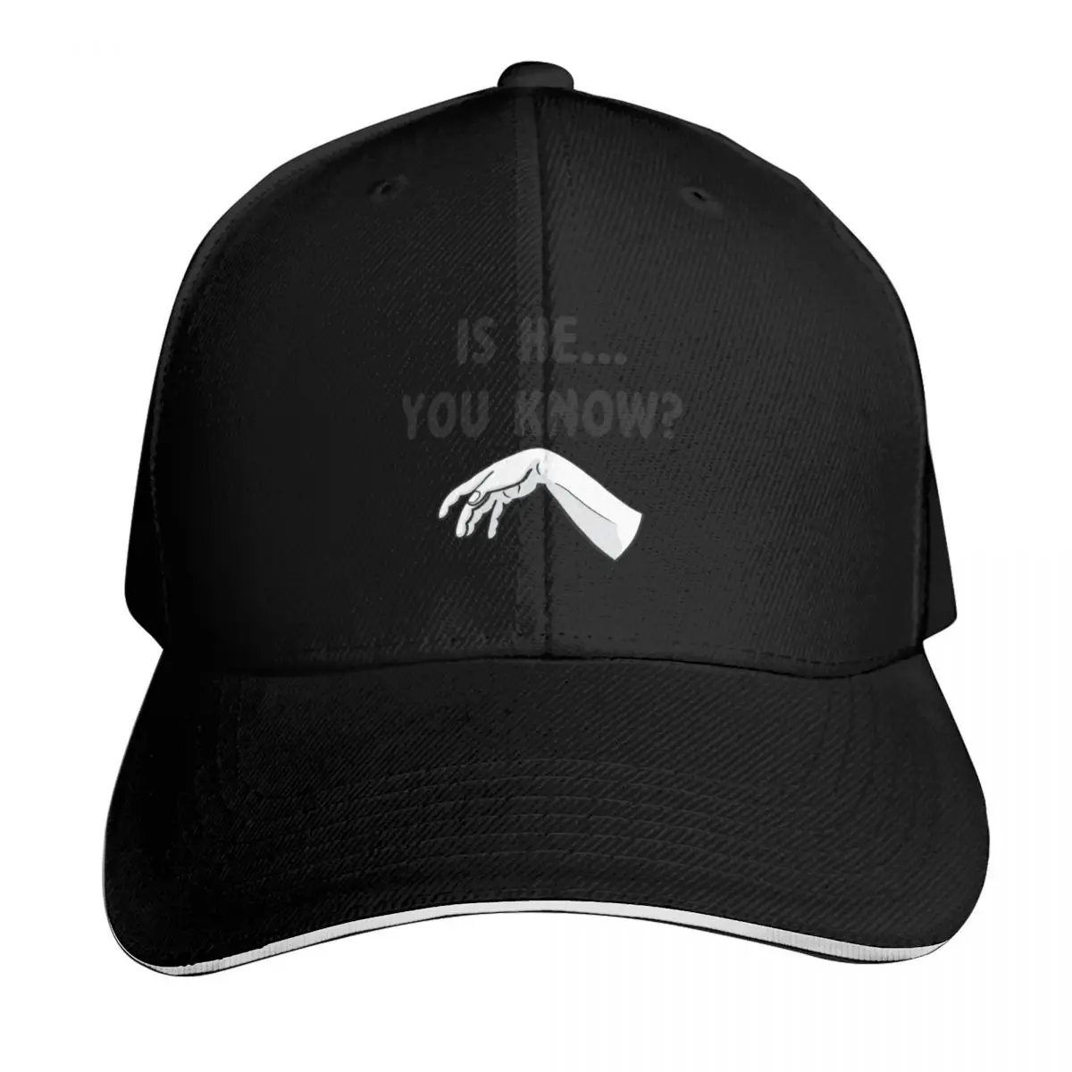 Is He… Baseball Cap tea Hat derby hat custom Hat Sun Cap Boy Women's