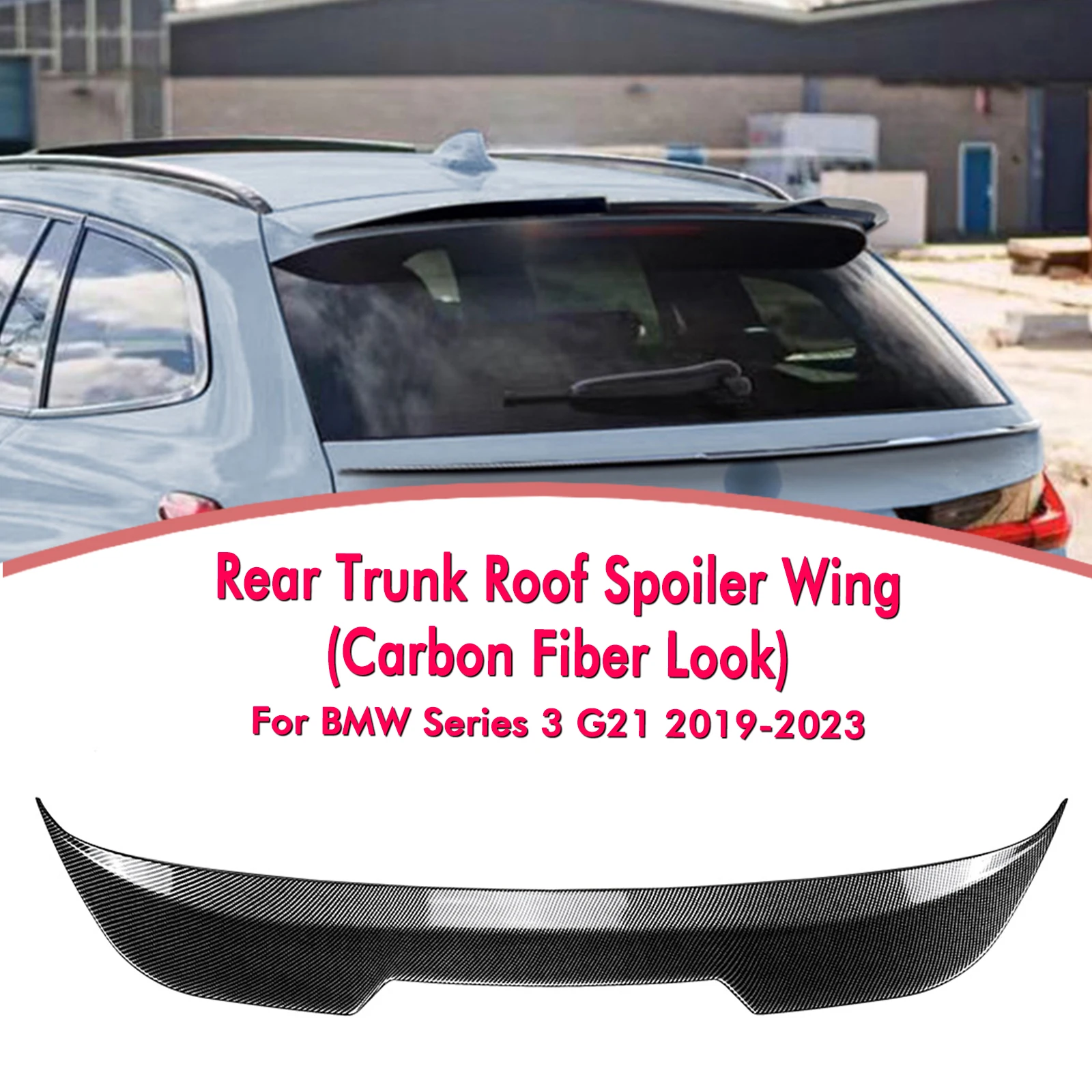 

For BMW 3 Series G21 2019-2023 Wagon Touring Rear Trunk Roof Spoiler Wing Carbon Fiber Look/Gloss Black Tail Upper Splitter Lip