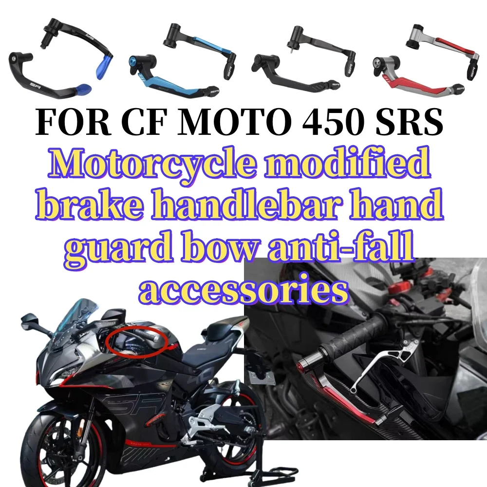 

Pour CFMOTO CF MOTO 450SRS 450 SRS 450 SRS450 2024 2025 accessoires de MOTO protège-mains guidon frein levier d'embrayage protec
