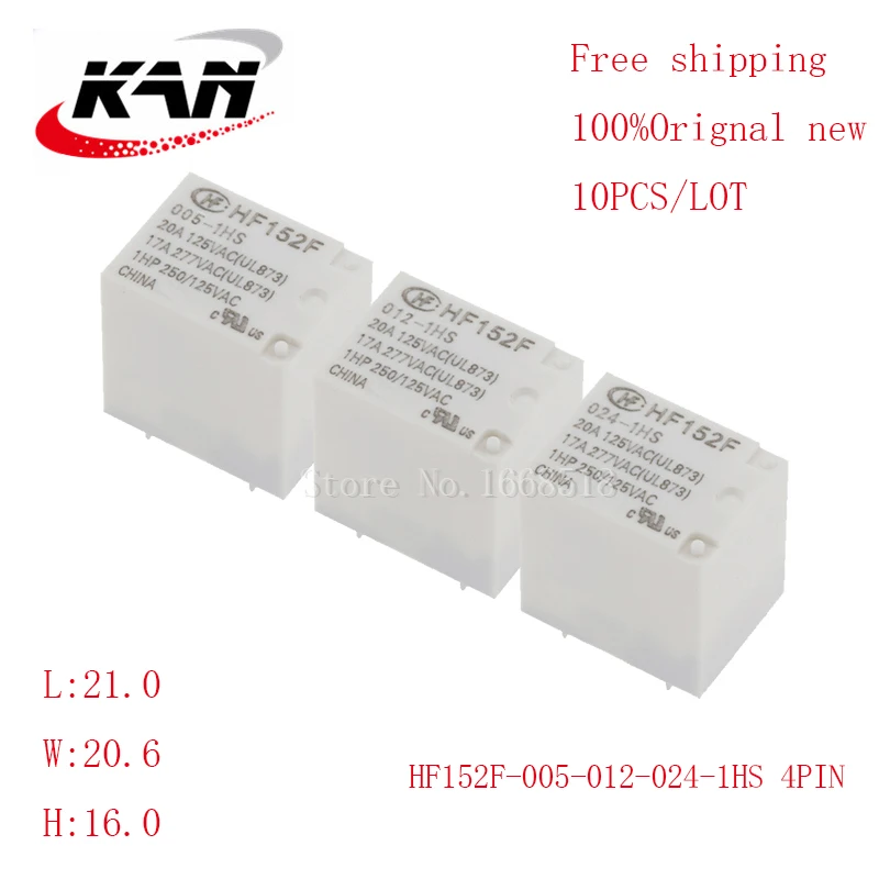 

Free shipping 10pcs relay HF152F-005-1HS HF152F-012-1HS HF152F-024-1HS 5VDC 12VDC 24VDC 17A 277VAC 4PIN Original New