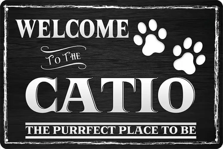 Welcome To The Catio Metal Tin Vintage Look Wall Cat Art Sign for Family Cafe Bar Farmhouse Garden Garage Inspirational Quotes W