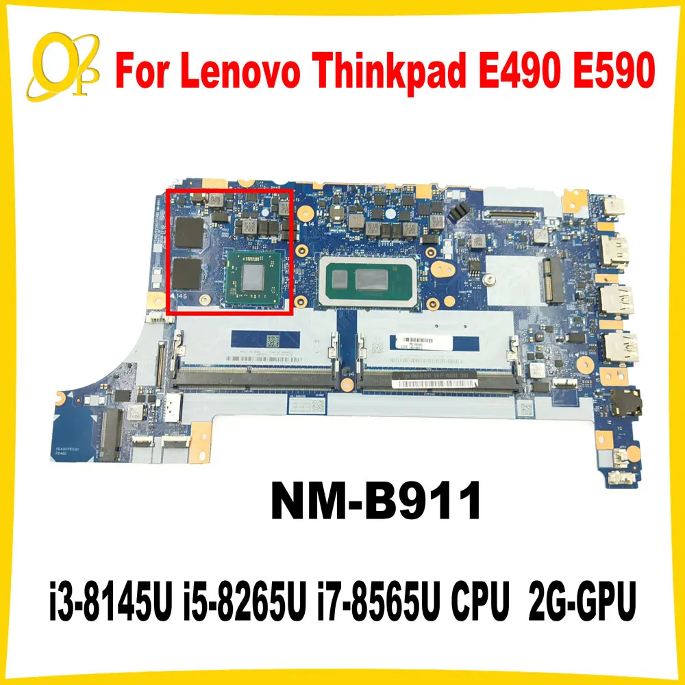 

Материнская плата NM-B911 для Lenovo Thinkpad E490 E590, материнская плата для ноутбука i3-8145U i5-8265U i7-8565U, процессор 2G-GPU DDR4, полностью протестирована