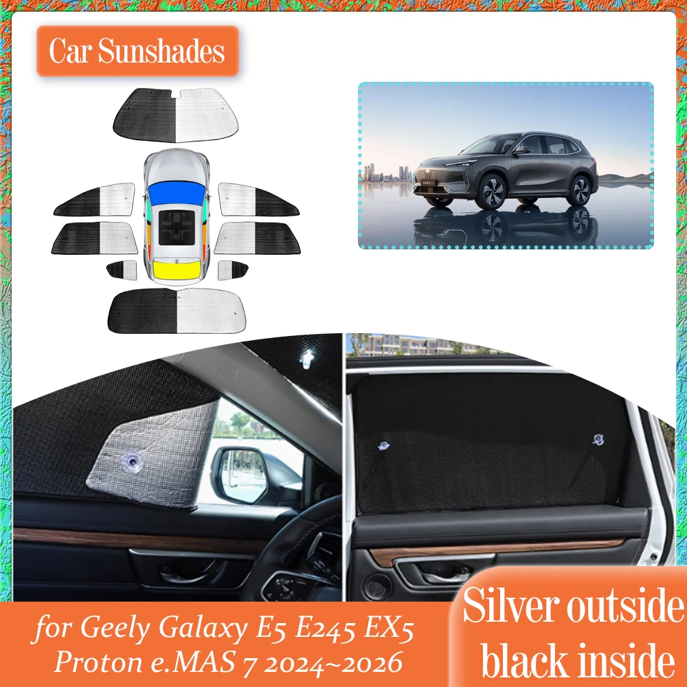 

Car SunShade for Geely Galaxy E5 E245 EX5 Proton e.MAS 7 2024~2026 Windows Sun Visor Windshield Curtain Cover Sunroof Accessorie