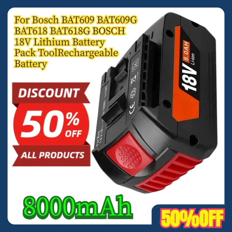 

For Bosch BAT609 BAT609G BAT618 BAT618G BOSCH 18V Lithium Battery Pack ToolRechargeable Battery 8000mAh