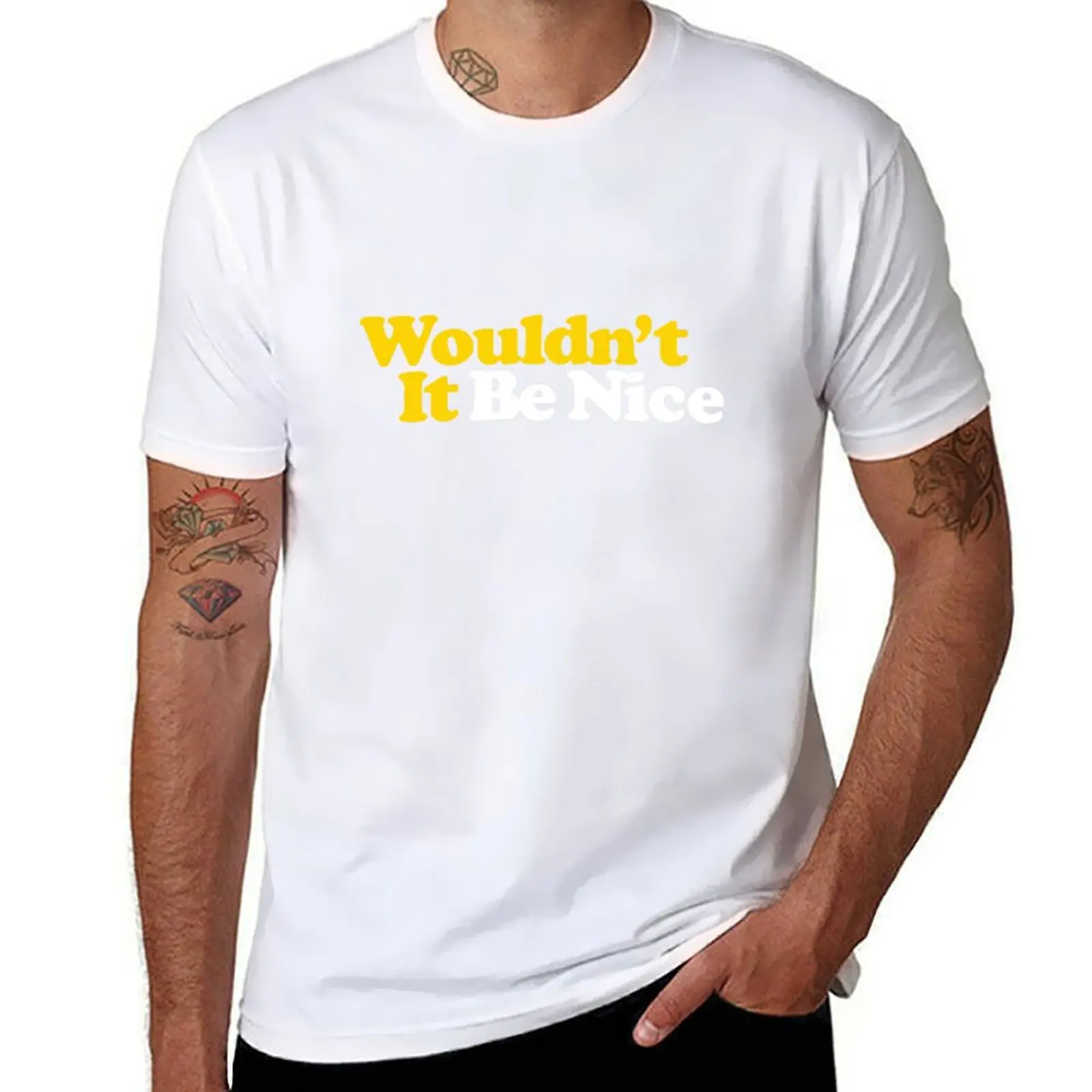 

Wouldn't It Be Nice (Beach Boys) T-Shirt printed t shirts for man essential t shirt funny t shirts cotton T-Shirt