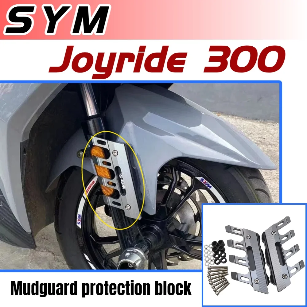 

Suitable for SYM Joyride300 and ADXTG 400 motorcycles, front wheel fender protection and decorative block accessories.