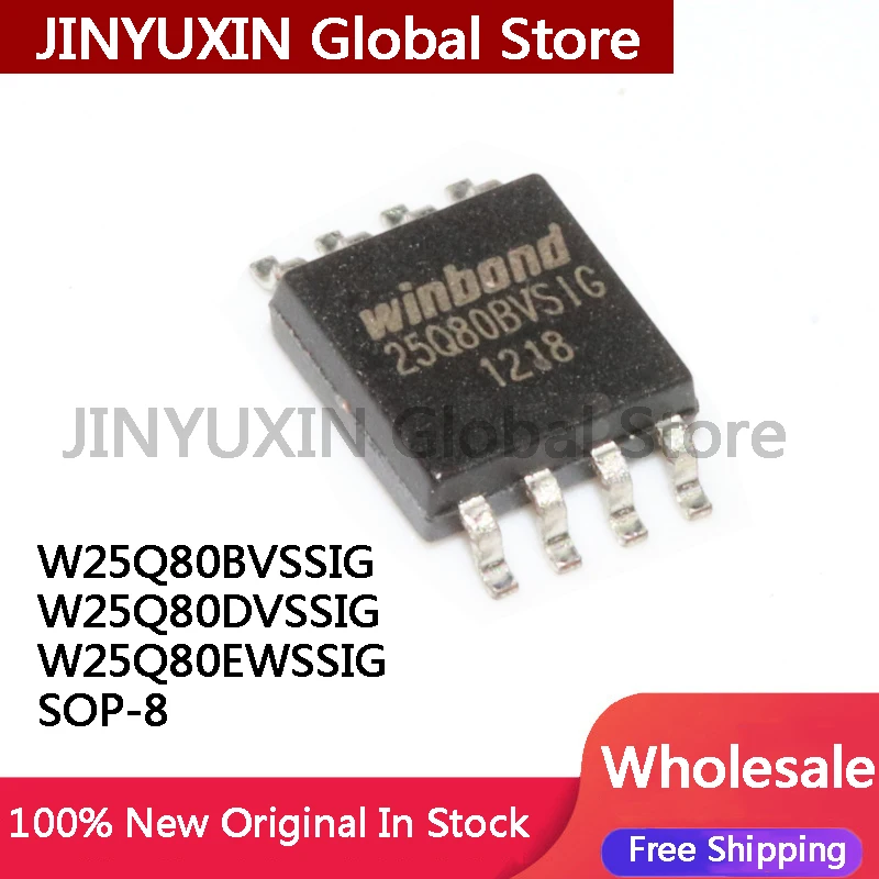 5Pcs 100% New W25Q80BVSSIG W25Q80DVSSIG W25Q80EWSSIG SOP-8 W25Q80 SOP-8 IC Chipset in stock Wholesale