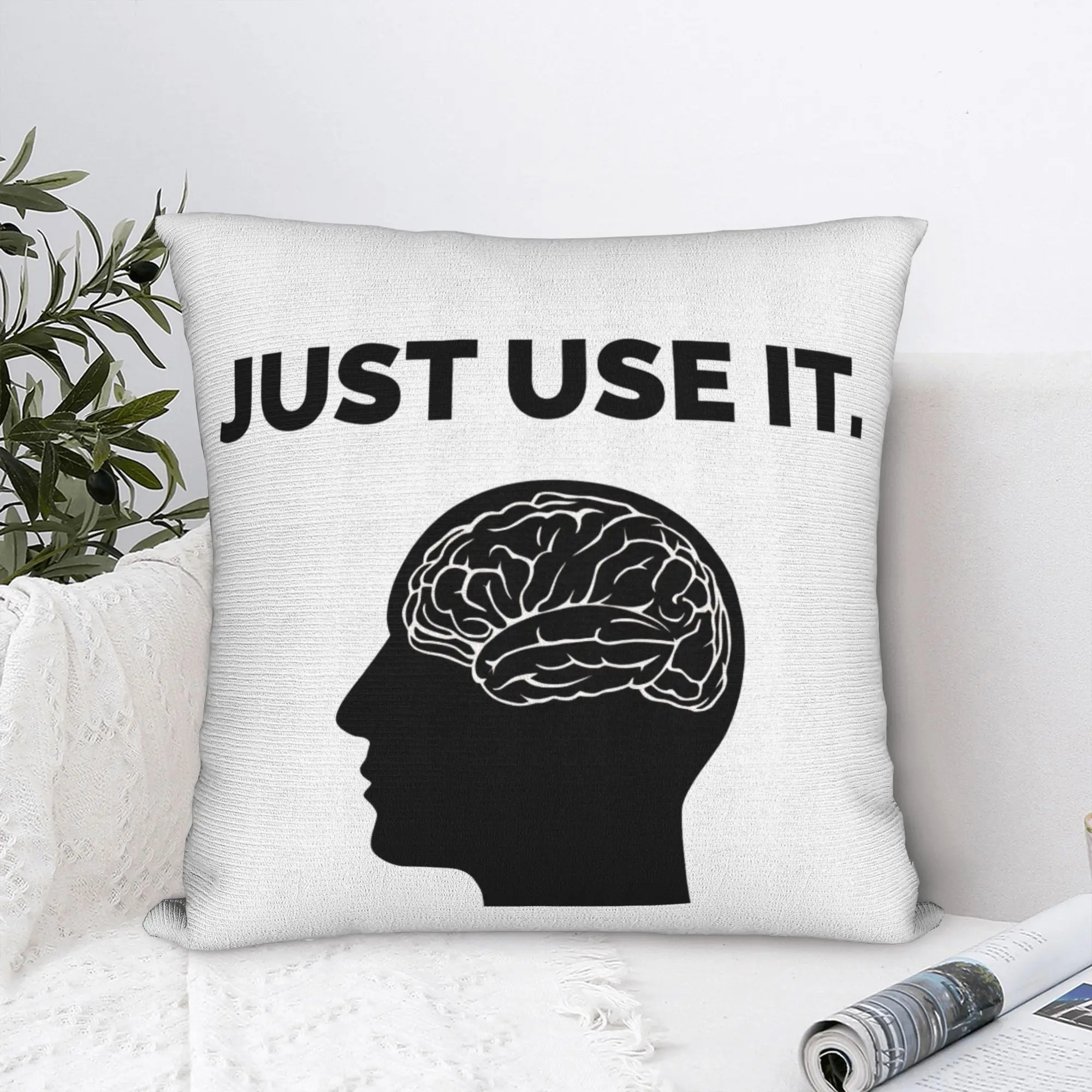 Turn on the brain Just Use It Pillowcase Polyester Cushion Cover Decor  Throw Pillow Case Cover Bed Square 40*40cm