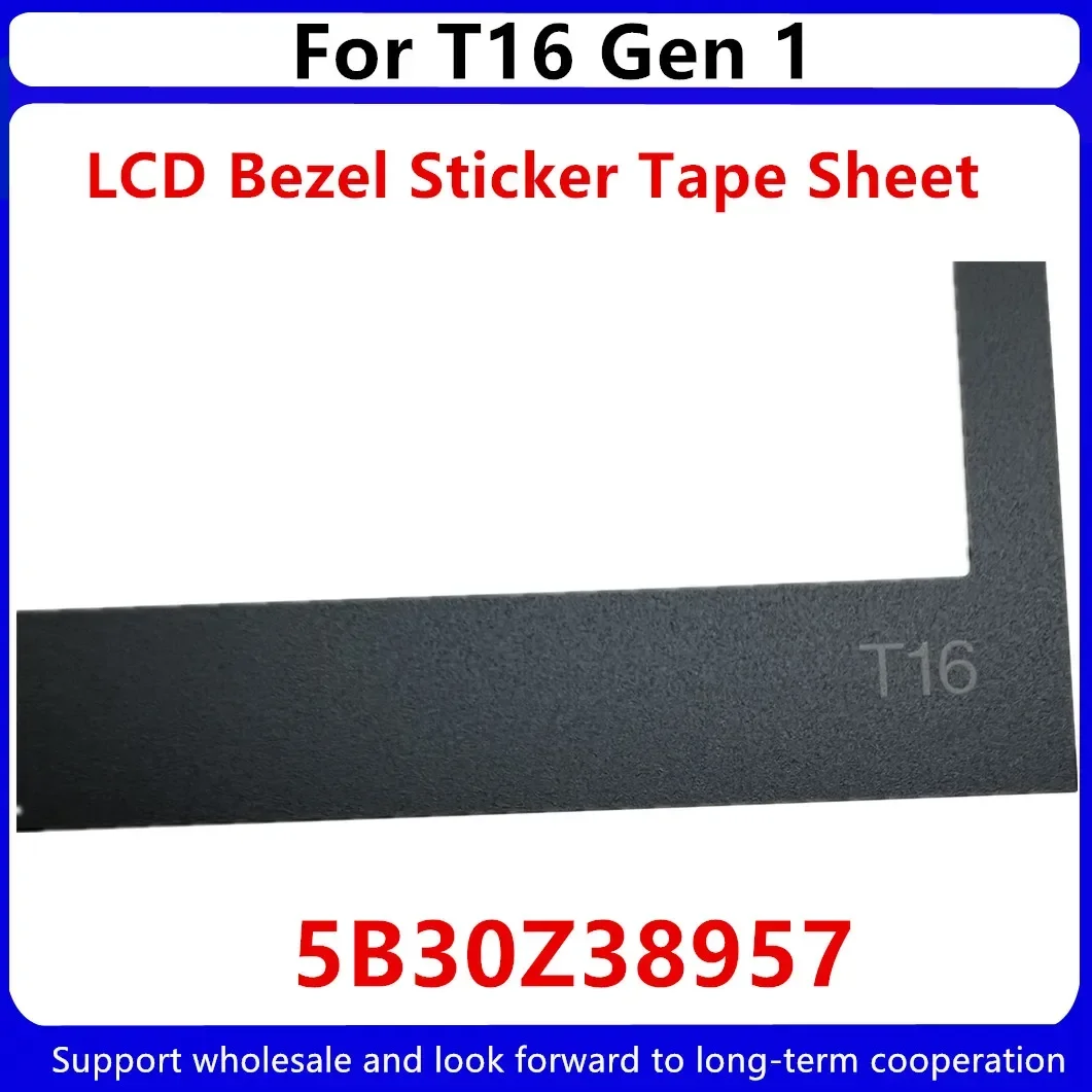 LCD Front Bezel Cover Sticker, Tape Sheet, Novo para Lenovo ThinkPad T16 Gen 1, Versão IR, 5B30Z38957