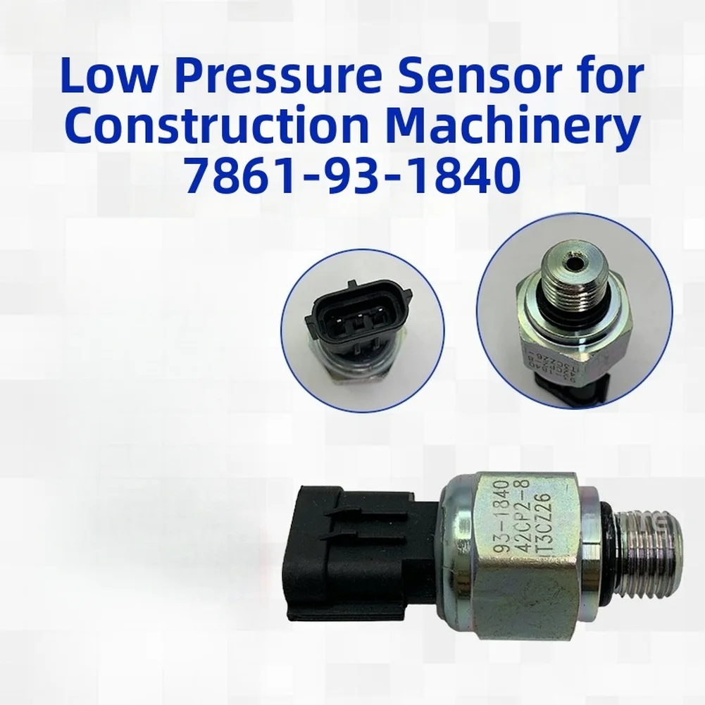 PC200 PC220 PC240 Low Pressure Sensor 7861-93-1840 For Hydraulic Pressure Monitoring Reliable Data Transmission Device